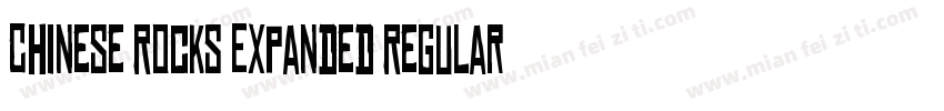 Chinese Rocks Expanded Regular字体转换